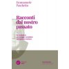 Racconti dal nostro passato. Avvenimenti, personaggi e aneddoti del battismo italiano Racconti dal nostro passato. Avvenimenti, personaggi e aneddoti del battismo italiano