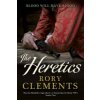 Heretics (Rory Clements)(Brožovaná) Heretics (Rory Clements)(Brožovaná)