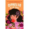 Ophelia je už taká Ophelia je už taká