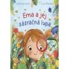 Ema a jej zázračná lupa slovensky - Jacob Catherine Fleming Lucy Ema a jej zázračná lupa slovensky - Jacob Catherine Fleming Lucy
