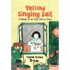 Yellow Singing Sail - Yinfan Huang Yellow Singing Sail - Yinfan Huang
