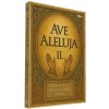 Ave Aleluja II Ave Aleluja II