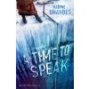 A Time to Speak (Out of Time Series Book 2) A Time to Speak (Out of Time Series Book 2)