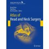 Atlas of Head and Neck Surgery Atlas of Head and Neck Surgery