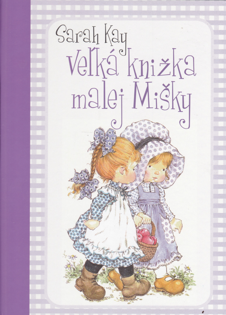 Veľká knižka malej Mišky - Sarah Kay