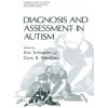 Diagnosis and Assessment in Autism (Eric Schopler,Gary B. Mesibov)(Brožovaná) Diagnosis and Assessment in Autism (Eric Schopler,Gary B. Mesibov)(Brožovaná)