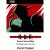 R. U. R.: Rossum's Universal Robots: The Classic Sciene Fiction Play R. U. R.: Rossum's Universal Robots: The Classic Sciene Fiction Play