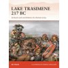 Lake Trasimene 217 BC (FIELDS NIC)(Brožovaná) Lake Trasimene 217 BC (FIELDS NIC)(Brožovaná)