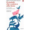 maiale che cantava alla luna. La vita emotiva degli animali da fattoria (Jeffrey Moussaieff Masson)(Brožovaná) maiale che cantava alla luna. La vita emotiva degli animali da fattoria (Jeffrey Moussaieff Masson)(Brožovaná)