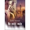 Na ostří nože (Julie James) Na ostří nože (Julie James)