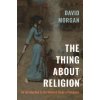 Thing about Religion Thing about Religion