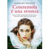Cenerentola è una stronza. Liberati dalla trappola delle favole interiori e diventa l'eroina della tua storia felice (Shannon Heth,Beau Nelson)(Brožovaná) Cenerentola è una stronza. Liberati dalla trappola delle favole interiori e diventa l'eroina della tua storia felice (Shannon Heth,Beau Nelson)(Brožovaná)