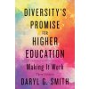 Diversity's Promise for Higher Education - Smith, Daryl G. Diversity's Promise for Higher Education - Smith, Daryl G.