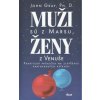 Muži sú z Marsu ženy z Venuše - Gray John Muži sú z Marsu ženy z Venuše - Gray John