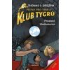 Klub Tygrů – Prastará hladomorna - Thomas Brezina Klub Tygrů – Prastará hladomorna - Thomas Brezina