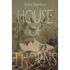 House of Thorns - Isabel Strychacz House of Thorns - Isabel Strychacz
