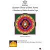 Quantum Theory of Shree Yantra: A Revelation of Siddha Kundalini Yoga (Dr. C V Ravindranath)(Brožovaná) Quantum Theory of Shree Yantra: A Revelation of Siddha Kundalini Yoga (Dr. C V Ravindranath)(Brožovaná)