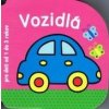 Vozidlá - pre deti od 1 do 3 rokov Vozidlá - pre deti od 1 do 3 rokov