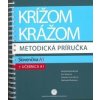 Krížom krážom - metodická príručka - Slovenčina A1 + učebnica A1 - Renáta Kamenárová, Eva Španová, Helena Ĺos Ivoríková Krížom krážom - metodická príručka - Slovenčina A1 + učebnica A1 - Renáta Kamenárová, Eva Španová, Helena Ĺos Ivoríková