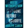 Reese Witherspoon Harlan Coben Novel (Harlan Coben)(Brožovaná) Reese Witherspoon Harlan Coben Novel (Harlan Coben)(Brožovaná)