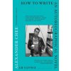 How to Write an Autobiographical Novel How to Write an Autobiographical Novel