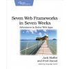 Seven Web Frameworks in Seven Weeks (Frederic Daoud,Jack Moffitt)(Brožovaná) Seven Web Frameworks in Seven Weeks (Frederic Daoud,Jack Moffitt)(Brožovaná)