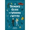 A Demon's Guide to Wooing a Witch A Demon's Guide to Wooing a Witch