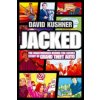 Jacked : The Unauthorized Behind-the-scenes Story of Grand Theft Auto