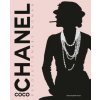 Coco Chanel Revolutionary Woman (Chiara Pasqualetti Johnson)(Pevná) Coco Chanel Revolutionary Woman (Chiara Pasqualetti Johnson)(Pevná)