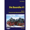 Die Baureihe 41 - Band 2 (Peter Melcher)(Pevná) Die Baureihe 41 - Band 2 (Peter Melcher)(Pevná)
