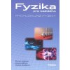 Fyzika pro každého (Hana Kolářová, Roman Kubínek) Fyzika pro každého (Hana Kolářová, Roman Kubínek)