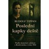 Poslední kapky deště - Rudolf Tripan Poslední kapky deště - Rudolf Tripan
