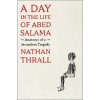 A Day in the Life of Abed Salama: A Jerusalem Odyssey A Day in the Life of Abed Salama: A Jerusalem Odyssey