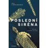 Poslední siréna - Iida Turpeinenová Poslední siréna - Iida Turpeinenová