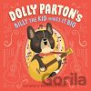 Dolly Parton's Billy the Kid Makes It Big - Dolly Parton, Erica S. Perl Dolly Parton's Billy the Kid Makes It Big - Dolly Parton, Erica S. Perl