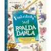 Fantastický svet Roalda Dahla | Roald Dahl Fantastický svet Roalda Dahla | Roald Dahl