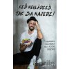Keď nevládzeš, tak sa najedz! - Jany Landl Keď nevládzeš, tak sa najedz! - Jany Landl