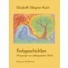 Farbgeschichten (Ernst Schuberth)(Pevná) Farbgeschichten (Ernst Schuberth)(Pevná)