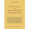 Principi e metodi della psicosintesi terapeutica (Roberto Assagioli)(Brožovaná) Principi e metodi della psicosintesi terapeutica (Roberto Assagioli)(Brožovaná)