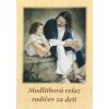 Modlitbová reťaz rodičov za deti Modlitbová reťaz rodičov za deti