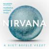 Nirvana - A kiút befelé vezet - CD Nirvana - A kiút befelé vezet - CD
