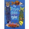 Povedala ryba - Kolektív Povedala ryba - Kolektív