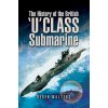 History of the British U Class Submarine History of the British U Class Submarine