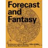 Forecast and fantasy: architecture without borders, 1960s-1980s (Kurg Andres)(Brožovaná) Forecast and fantasy: architecture without borders, 1960s-1980s (Kurg Andres)(Brožovaná)