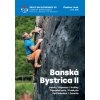 Lezecký sprievodca - Banská Bystrica II. Lezecký sprievodca - Banská Bystrica II.