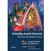 Pohádky bratří Grimmů A1/A2 - Jana Navrátilová Pohádky bratří Grimmů A1/A2 - Jana Navrátilová