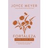 Fortaleza Para Cada Día / Strength for Each Day (Meyer,Joyce)(Pevná) Fortaleza Para Cada Día / Strength for Each Day (Meyer,Joyce)(Pevná)