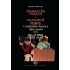 Dramatická výchova a dramatické umenie v (pred)primárnom vzdelávaní alebo Nie je hra ako hra - Adela Dúbravová Dramatická výchova a dramatické umenie v (pred)primárnom vzdelávaní alebo Nie je hra ako hra - Adela Dúbravová