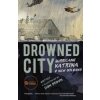 Drowned City (Don Brown)(Brožovaná) Drowned City (Don Brown)(Brožovaná)