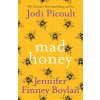 Mad Honey (Jodi Picoult,Jennifer Finney Boylan)(Brožovaná) Mad Honey (Jodi Picoult,Jennifer Finney Boylan)(Brožovaná)